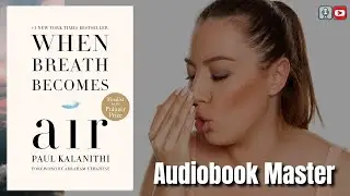 When Breath Becomes Air Best Audiobook Summary By Paul Kalanithi