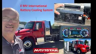 Electric Medium Duty Vehicle Truck Battery Cooling System E MV International Michael Olden