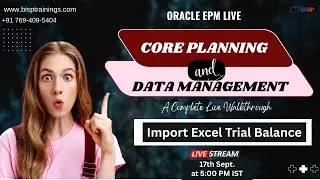 LIVE Webinar: Oracle Core Planning &ndash; Using Excel Trial Balance to Import Data