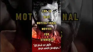 Top 10 Best Motivational Movies for Students | Must-Watch Films for Success!