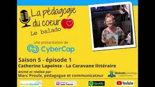 Saison 5 - &eacute;pisode 1 - Catherine Lapointe - La Caravane litt&eacute;raire