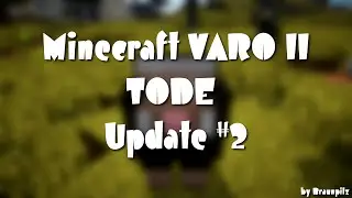 VARO 2 | TODE UND KILLS! Update #2