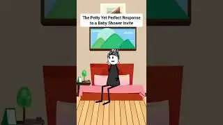 The Petty Yet Perfect Response to a Baby Shower Invite #gplus #animation #funny #skits