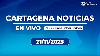 Cartagena Noticias - Viernes 21 de  Noviembre 2025