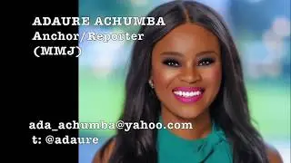Adaure Achumba anchor reporter reel 2019