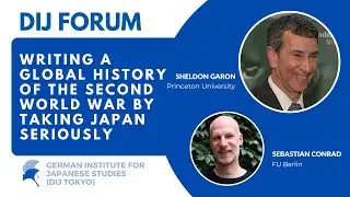 DIJ Forum 'Writing a Global History of the Second World War by Taking Japan Seriously'