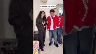 Anniversary Plan🤣#comedy #funny #couplecomedy #anniversary #shorts #youtubeshorts