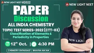 NEET 2022 | All India CHEMISTRY TOPIC TEST SERIES-2022 (CTT-03) | Paper Discussion | BHAVNA MA'AM