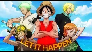 [4K] One Piece East Blue 「AMV/Edit」(Let It Happen)