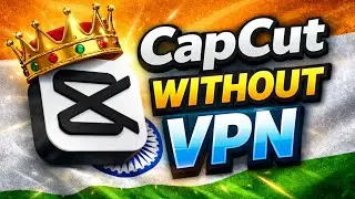 How To Use Capcut Without VPN | Bina Vpn Ke Capcut Kaise Use Kare | Capcut In India |