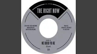 He Used To Be
