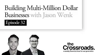 Business Advice from Jason Wenk - A Serial Entrepreneur Who Built & Sold a $100 Million Business