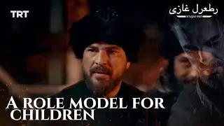 A role model for children - Ertugrul Ghazi