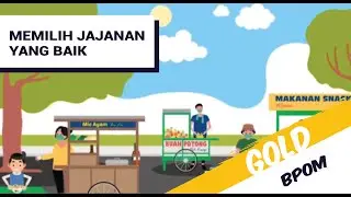 BPOM - Memilih Jajanan Yang Baik