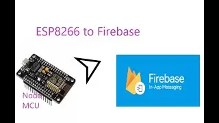 ESP8266 to firebase | sending data from esp8266 to firebase