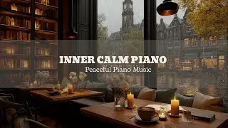 Peaceful Piano Music for Study, Focus, and Calm Mind