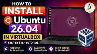Install Ubuntu 26.04 LTS in VirtualBox - Easy Method