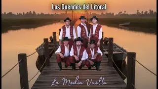 Los Duendes del Litoral - La Media Vuelta