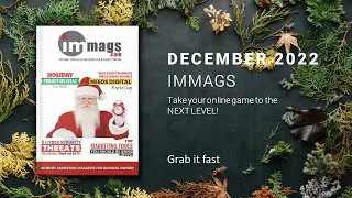 IMMAGS Dec 2022 | Free Internet Marketing Magazine