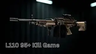 L110 LMG 90+ kill game Battlefield 6
