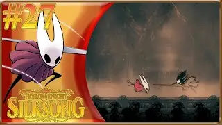 Hollow Knight: Silksong. #27 Niebla y Fantasmas