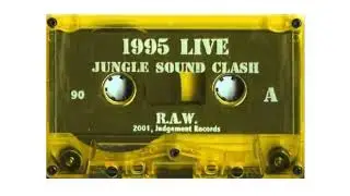 R.A.W. - 1995 Live (Jungle Sound Clash)