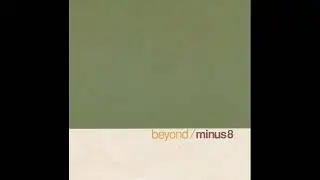 Minus 8 - Beyond (Future Jazz, Drum & Bass) (1997)