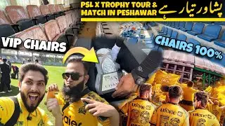 BIG BREAKING🟡 New VIP Chairs😍 PSL X Exhibition Match & PSL10 Trophy Tour in Peshawar Cricket Stadium