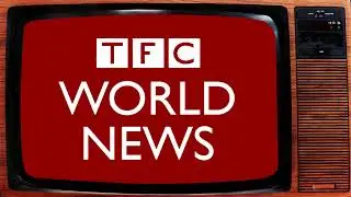 TFC WORLD NEWS (episode II)