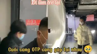Cực Hàng: Cuối cùng sau chuỗi ngày dài OTP cũng gặp lại nhau 🥰