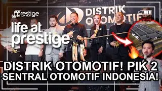 YUK BIKIN BISNIS BARENG SAMA BOS RUDY DI DISTRIK OTOMOTIF! TERBUKA BANGET!LIFE AT PRESTIGE EP50