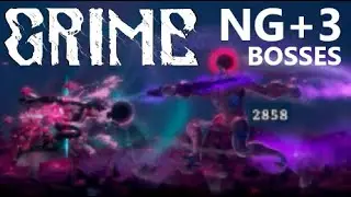 Blitzing ALL BOSSES in GRIME [NG +3][Skewer Build]