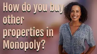 How do you buy other properties in Monopoly?