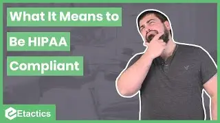 What It Means to Be HIPAA Compliant