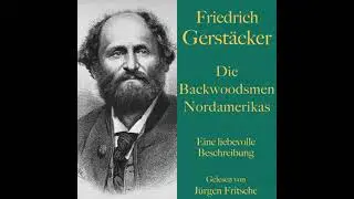 Friedrich Gerst&auml;cker: Die Backwoodsmen Nordamerikas: Hinterw&auml;ldler oder Pioniere? Eine liebevolle