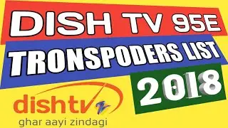Dish Tv 95E All Transponders List 2018