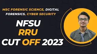 NFSU Entrance Exam Cut off| NFAT| RRU| Msc Forensic Science| Msc DigitalForensics|Msc CyberSecurity