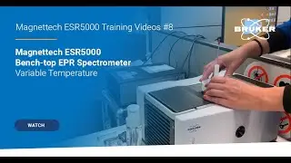 Variable Temperature with the Magnettech ESR5000 | EPR Training Videos #8