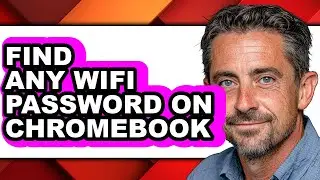 How to Find Any Wifi Password on Chromebook - Step by Step