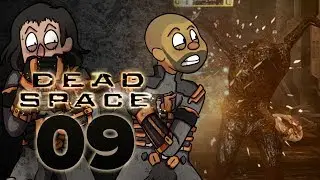 09 | Dead Space w/ TheKingNappy & TheHeatedMo!