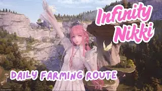 Infinity Nikki Daily Route Farming Guide | 👗 👠 👒 💍