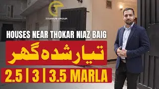 House Tour | Homes Near Thokar Niaz Baig | 3.5, 3, and 2.5 Marla | Houses on Installments