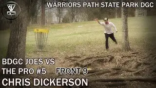 BDGC Joes VS The Pro #5 - Front 9 (Chris Dickerson - Prodigy) at Warriors Path DGC in Kingsport, TN