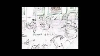 Sound of brothers - Relax your mind