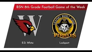 E.D. White vs. Lockport 8th Grade Football Game (9-9-25)