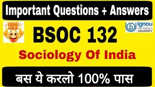 BSOC 132 Important Question Answers | Bsoc 132 Important questions for june 2023