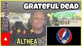 MY FIRST TIME LISTENING TO GRATEFUL DEAD | ALTHEA | REACTION
