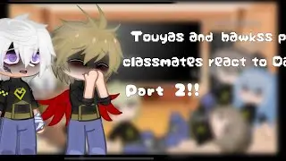 Touya’s and keigo’s past classmates react!!|| part 2/?|| MERRY CHRISTMAS!!
