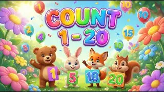 Learn to Count 1-20 | Educational Video for Toddlers & Preschoolers