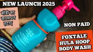 Foxtale Body Wash | Foxtale hula hoop body wash | Foxtale hula hoop | Foxtale hula hoop review